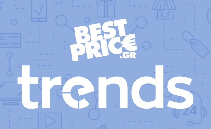 BestPrice Trends: Οι τάσεις στις ηλεκτρονικές αγορές στην Ελλάδα