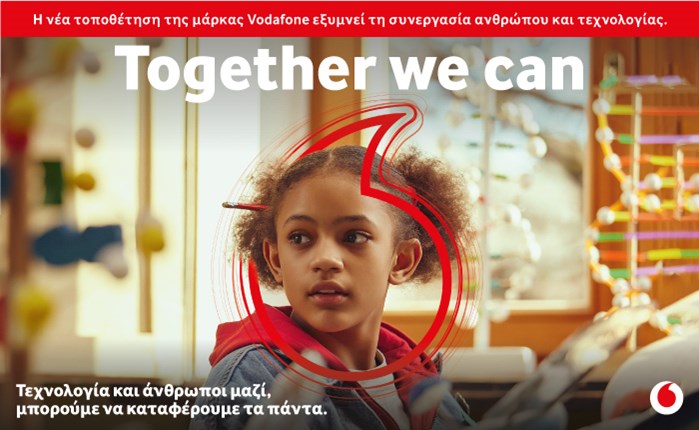“Together We Can”, η νέα στρατηγική τοποθέτηση της Vodafone