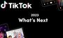 TikTok: Οι τάσεις που έρχονται το 2023