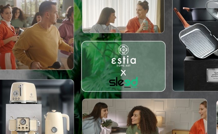 Sleed: Νέα 360° καμπάνια για την Estia Home Art