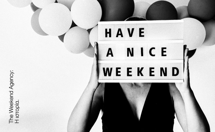 The Weekend Agency: Η ιστορία πίσω από τη δημιουργία της